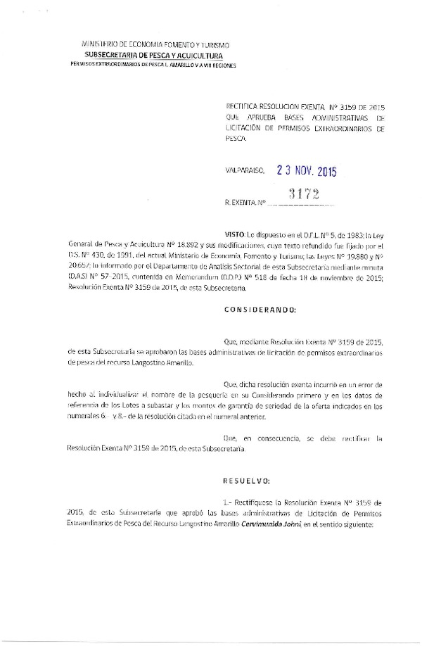 Res. Ex. N° 3172-2015 Rectifica Res. Ex. N° 3159-2015 Aprueba Bases Administrativas de Licitación de Permisos Extraordinarios de Pesca del Recurso Langostino Amarillo.