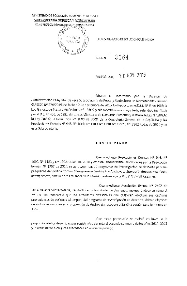 Res. Ex. N° 3164-2015 Deja Sin Efecto Res. Ex. N° 2802-2014 Que Modifica Programas de Investigación del Descarte en Pesquerías Pelágicas Artesanales que Indica. (F.D.O. 26-11-2015)