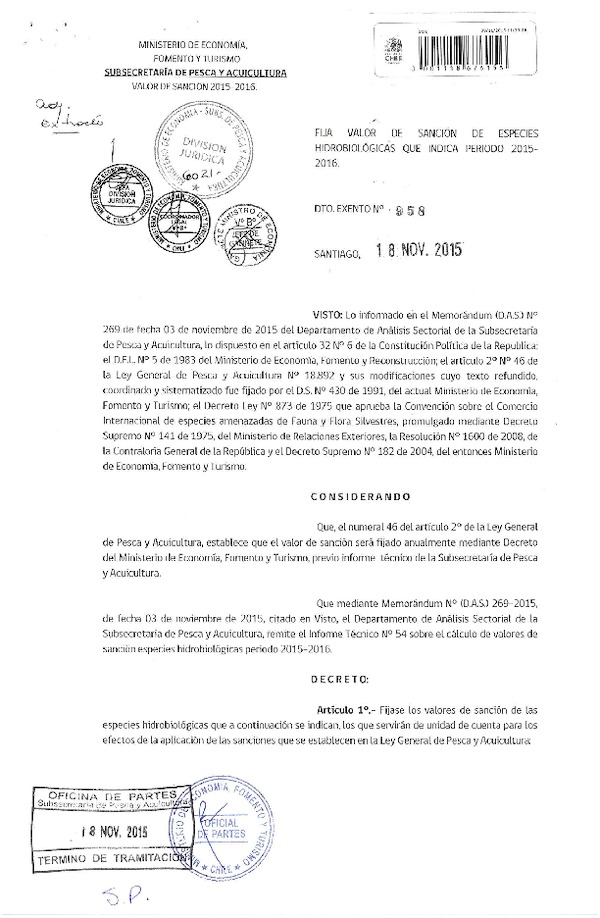 Dec. Ex. Nº 958-2015 Fija Valor de Sanción de Especies hidrobiológicas que indica, Período 2015-2016. (F.D.O. 27-11-2015)