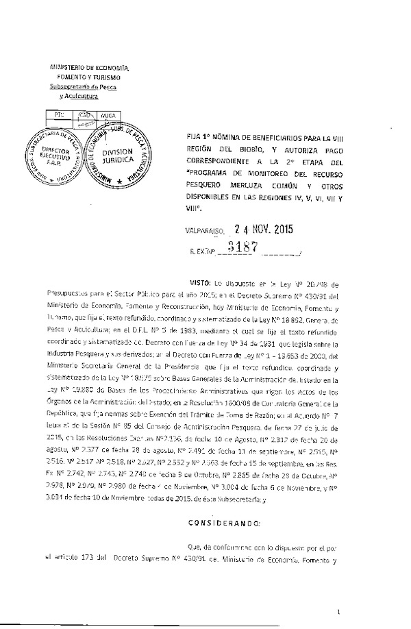 Res. Ex. 3187-2015 Fija 1° Nómina de Beneficiarios para la VIII Región y Autoriza Pago Correspondiente a a la 2° Etapamdel Programa de Monitoreo del recruso Pesquero Merluza Común.