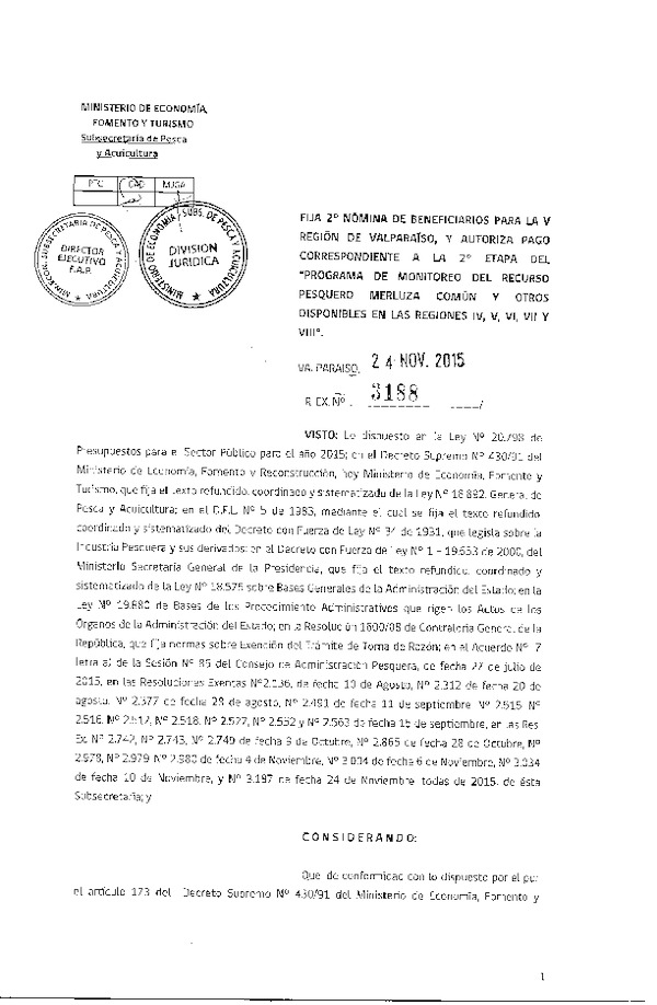 Res. Ex. 3188-2015 Fija 2° Nómina de Beneficiarios para la V Región d Valparaíso y Autoriza Pago Correspondiente a a la 2° Etapa del Programa de Monitoreo del recruso Pesquero Merluza Común.