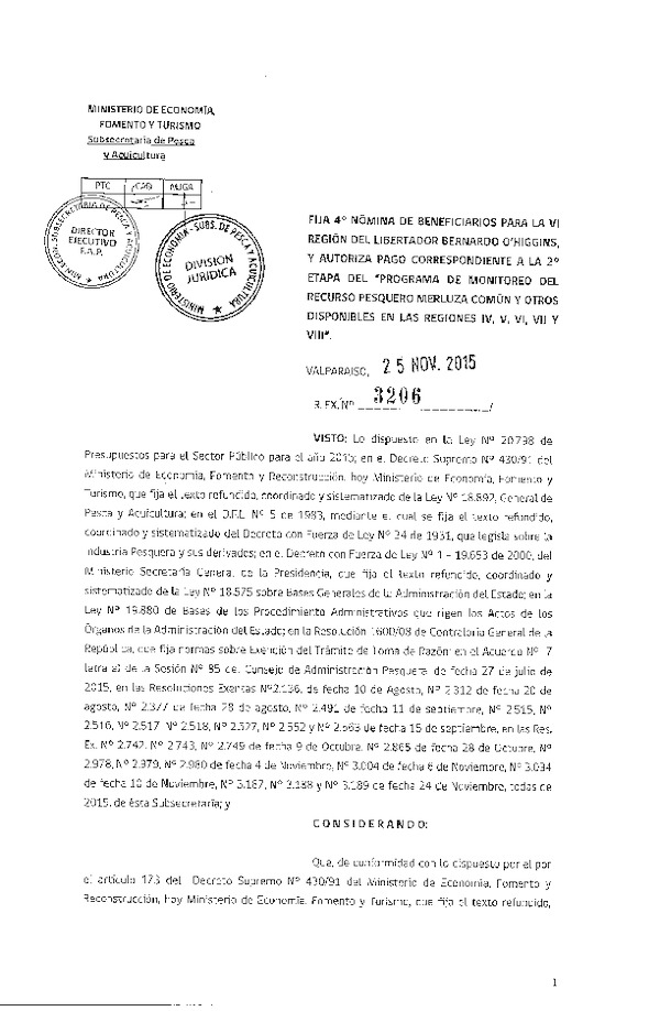 Res. Ex. 3206-2015 Fija 4° Nómina de Beneficiarios para la VI Región y Autoriza Pago Correspondiente a la 2° Etapa del Programa de Monitoreo del recruso Pesquero Merluza Común.