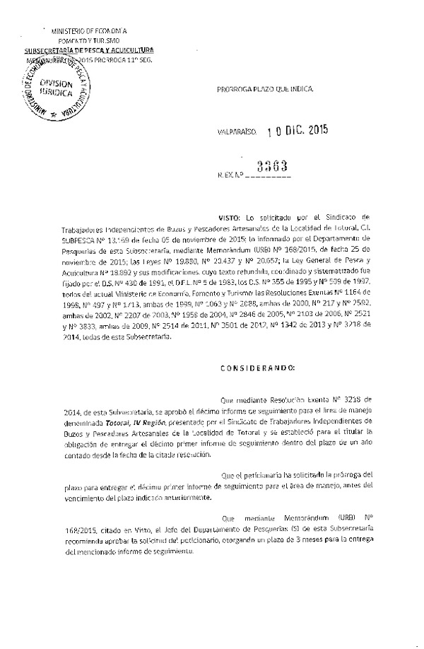 Res. Ex. N° 3363-2015 PRORROGA 11° SEGUIMIENTO.