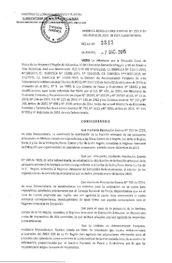 Res. Ex. N° 3343-2015 Modifica Res. Ex. N° 159 y N° 160, ambas de 2015, Distribución de la Fracción Artesanal Pesquería de Merluza común por Organización, año 2015. (F.D.O. 16-12-2015)