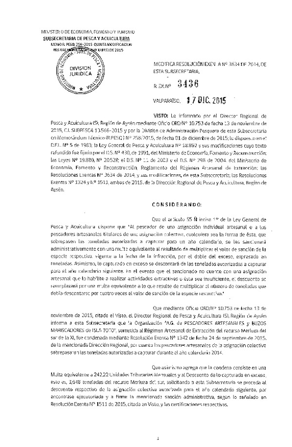 Res. Ex. N° 3436-2015 Modifica Res. Ex. N° 3634-2014 Distribución de la Fracción Artesanal de Pesquería de Merluza del sur por Organizaciones XI Región, Año 2015. (F.D.O. 23-12-2015)