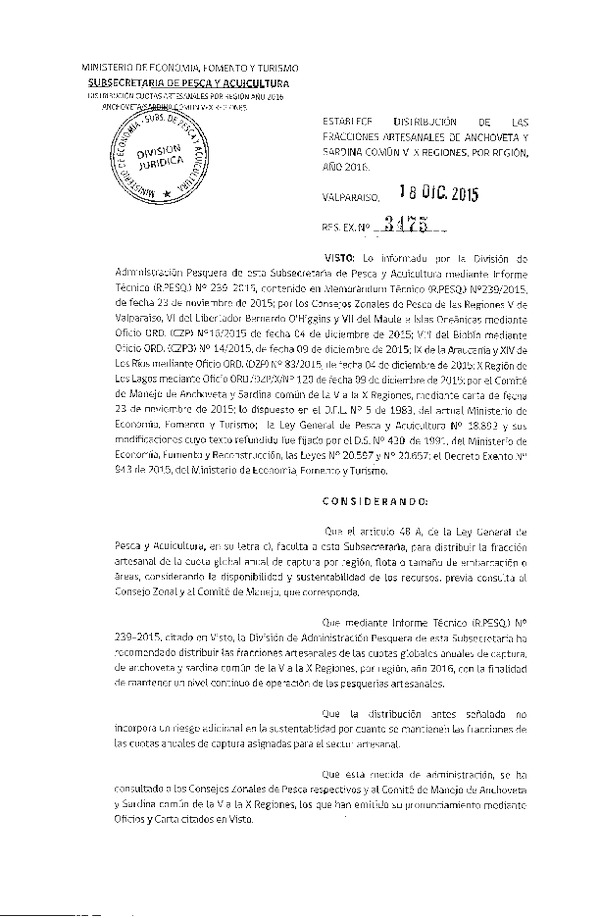 Res. Ex. N° 3475-2015 Establece Distribución de las Fracciones artesanales de Anchoveta y Sardina Común V-X Regiones, por Región, Año 2016. (F.D.O. 28-12-2015)
