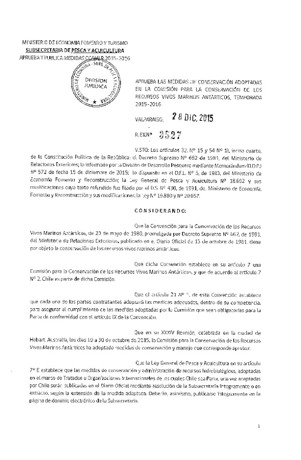 Res. Ex. N° 3527-2015 Aprueba las Medidas de Conservación Adoptadas en la Comisión para la Conservación de los Recursos Vivos Marinos Antárticos, Temporada 2015-2016.