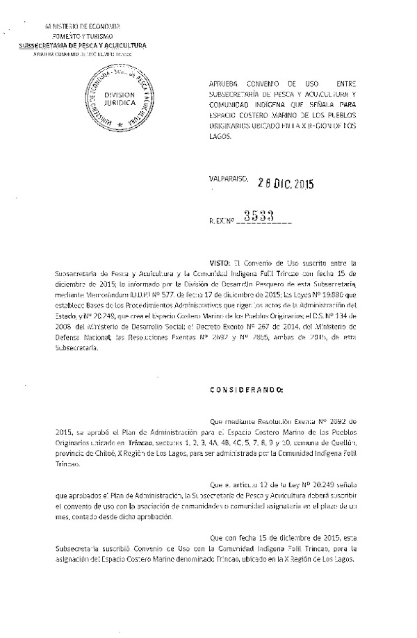 Res. Ex. N° 3533-2015 Aprueba Convenio de uso Entre Subsecretaría de Pesca y Acuicultura y Comunidad Indigena que Señala para Espacio Costero Marino de Los Pueblos Originarios Ubicados en la X Región de Los Lagos.