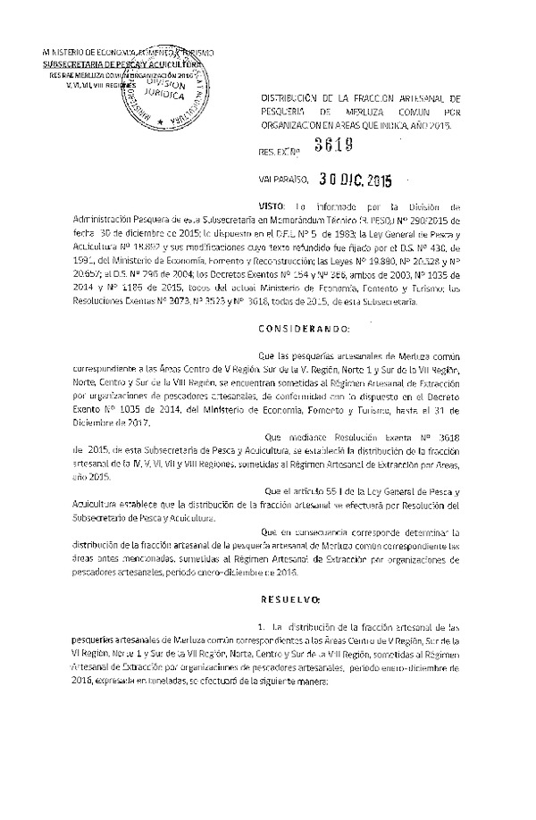 Res. Ex. N° 3619-2015 Distribución de la Fracción Artesanal de Pesquería de Merluza Común por Organización, Áreas de  V Región,  Sur de la VI Región, Norte 1 y Sur de la VII Región, Norte, Centro y Sur de la VIII Región (RAE), Año 2016. (F.D.O. 08-01-2016)