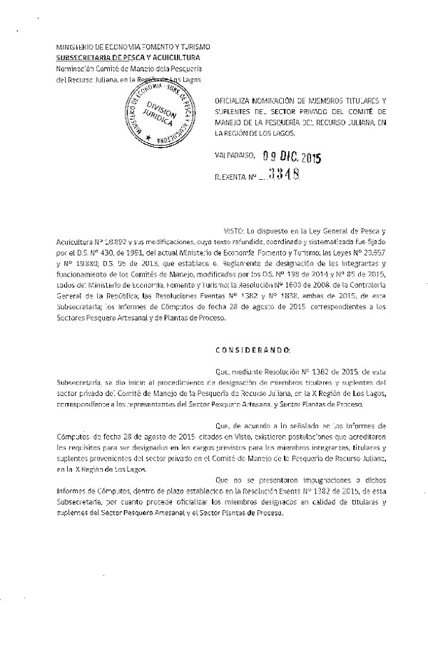 Res. Ex. N° 3348-2015 Oficializa Nominación de Miembros Titulares y Suplentes del Sector Privado del Comité de Manejo del Recurso Juliana, en la X Región. (F.D.0. 09-01-2016)