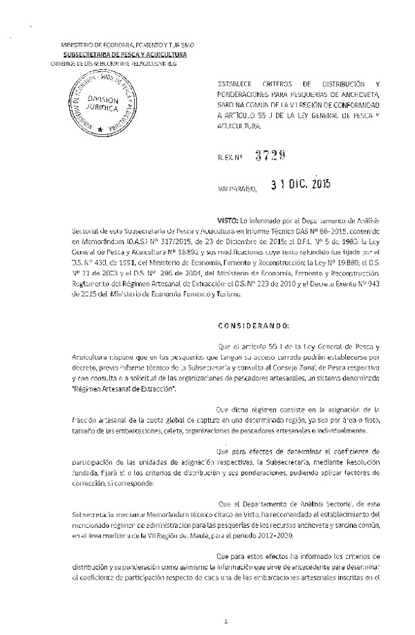 Res. Ex. N° 3729-2015 Establece Criterios de Distribución y Ponderaciones para pesquerías de Anchoveta y Sardina común, VII Región, Artículo 55 J de la LGPA. (F.D.O. 12-01-2016)