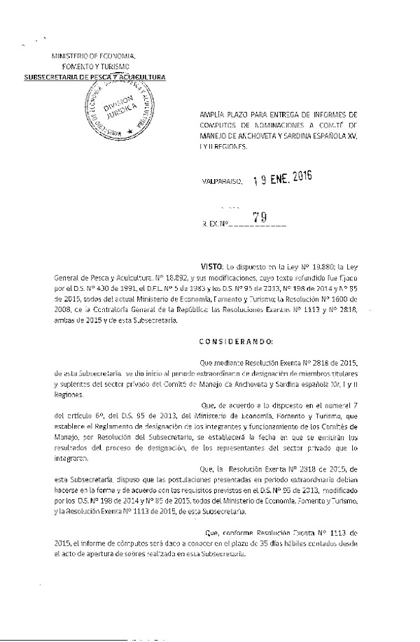 Res. Ex. N° 79-2016 Amplía Plazo para Entrega de Informes de Cómputos de Nominaciones de Comité de Manejo de Anchoveta y Sardina Española XV-I-II Regiones. (F.D.O. 25-01-2016)
