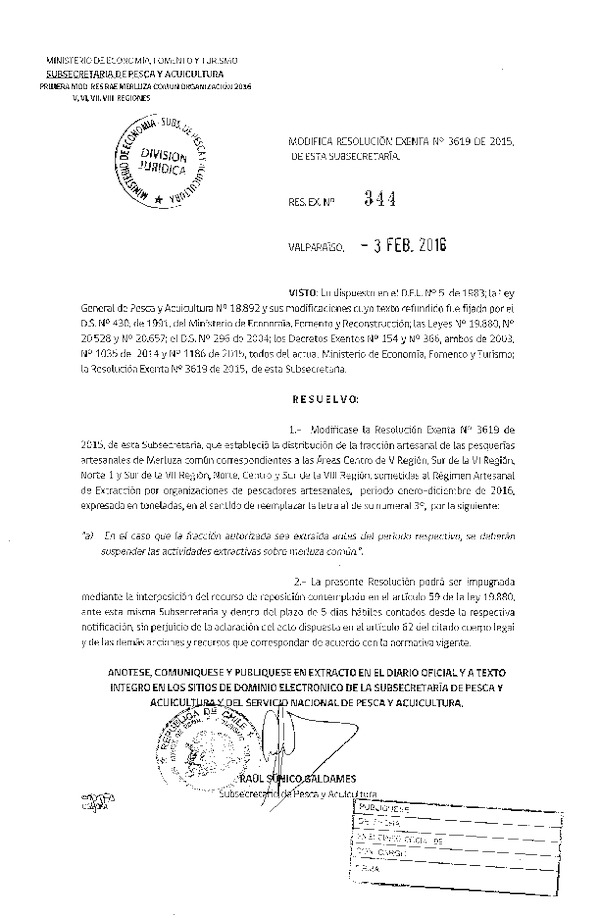 Res. Ex. N° 344-2016 Modifica Res. Ex. N° 3619-2015 Distribución de la Fracción Artesanal de Pesquería de Merluza Común por Organización, Áreas de V Región, Sur de la VI Región, Norte 1 y Sur de la VII Región, Norte, Centro y Sur de la VIII Región (RAE), Año 2016. (F.D.O. 10-02-2016)