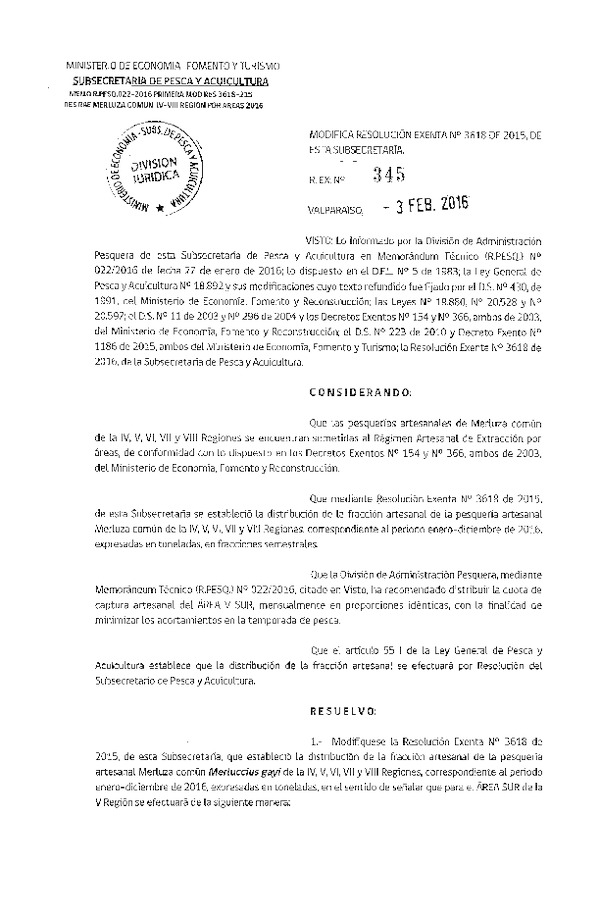 Res. Ex. N° 345-2016 Modifica Res. Ex. N° 3618-2015 Distribución de la Fracción Artesanal de Pesquería de Merluza Común en Regiones IV-VIII. (F.D.O. 10-02-2016)