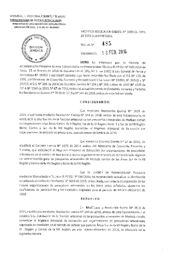 Res. Ex. N° 485-2016 Modifica Res. Ex. N° 3619-2015 Distribución de la Fracción Artesanal de Pesquería de Merluza Común por Organización, Áreas de V Región, Sur de la VI Región, Norte 1 y Sur de la VII Región, Norte, Centro y Sur de la VIII Región (RAE), Año 2016. (F.D.O. 23-02-2016)