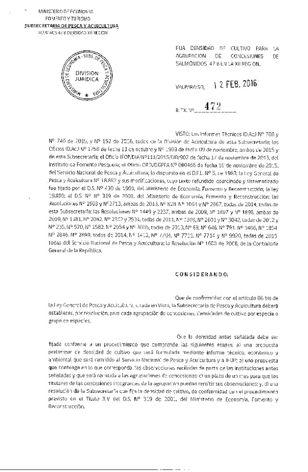 Res. Ex. N° 472-2016 Fija densidad de cultivo para la agrupación de concesión de Salmónidos 47 B, XII Región. (F.D.O. 19-02-2016)