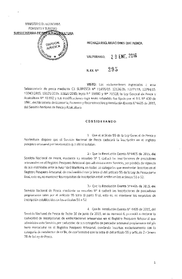 Res. Ex. N° 295-2016 Rechaza Reclamaciones de Pescadores Artesanales IV, V, VII, VIII y X Región.