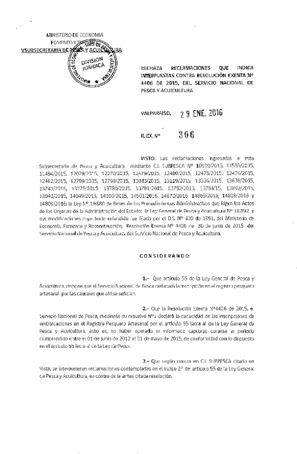 Res. Ex. N° 306-2016 Rechaza Reclamaciones que Indica Interpuesta Contra Res. Ex. N° 4406-2015 del Servicio Nacional de Pesca y Acuicultura.