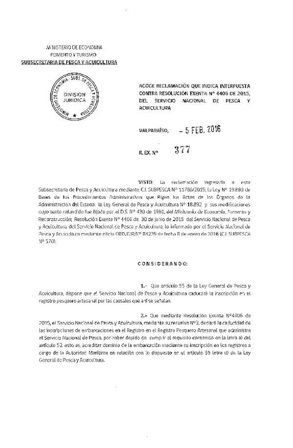 Res. Ex. N° 377-2016 Acoge Reclamaciones que Indica Interpuestas Contra Res. Ex. N° 4406-2015 del Servicio Nacional de Pesca y Acuicultura.