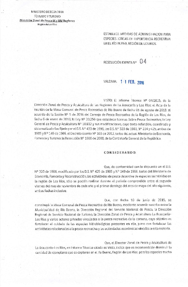 Res. Ex. N° 04-2016 Establece Medidas de Administración para Especies Ícticas de Importancia Recreativa en el Río Bueno, Región de Los Río. (F.D.O. 24-02-2016)