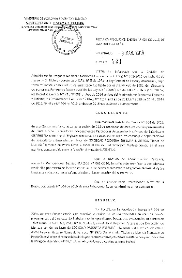 Res. Ex. N° 731-2016 Rectifica Res. Ex. N° 604-2016 Autoriza Cesión Merluza del Sur Área norte, VIII Región.