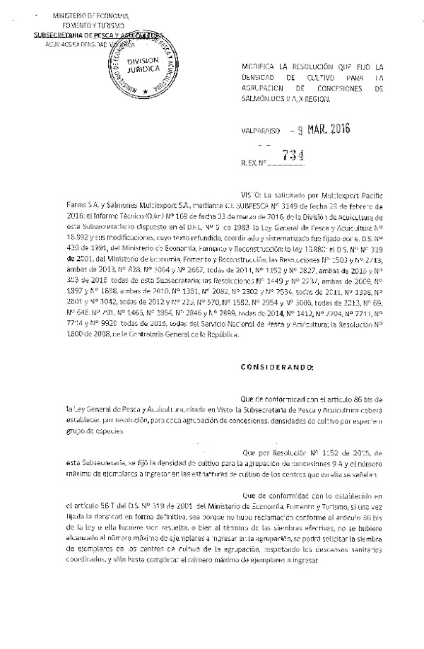 Res. Ex. N° 734-2016 Modifica Res. Ex. N° 1152-2015 Fija densidad de cultivo para la Agrupación de concesión de Salmonidos 9 A X Región. (F.D.O. 16-03-2016)