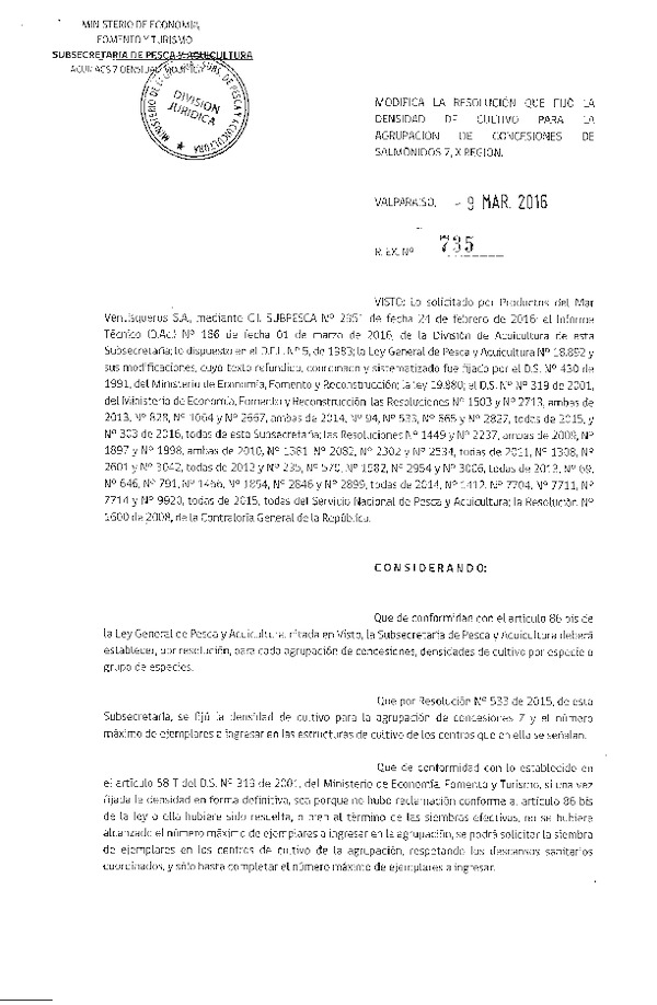 Res. Ex. N° 735-2016 Modiifca Res. Ex. N° 533-2015 Fija Densidad de Cultivo para la Agrupación de Concesiones de Salmónidos 7 en la X Región. (F.D.O. 16-03-2016)