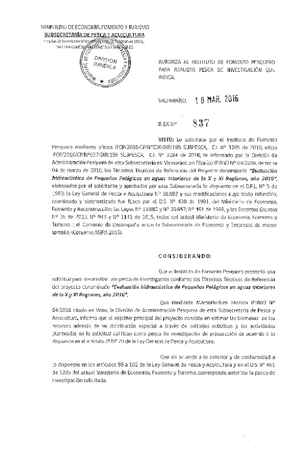 Res. Ex. N° 837-2016 Evalución hidroacústica de pequeños pelágicos en aguas interiores de la X y XI Regiones 2016.