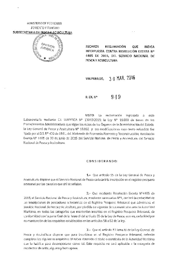 Res. Ex. N° 949-2016 Rechaza Reclamación que Indica, Interpuesta Contra Res. Ex. N° 4405-2015 del Servicio Nacional de Pesca y Acuicultura.