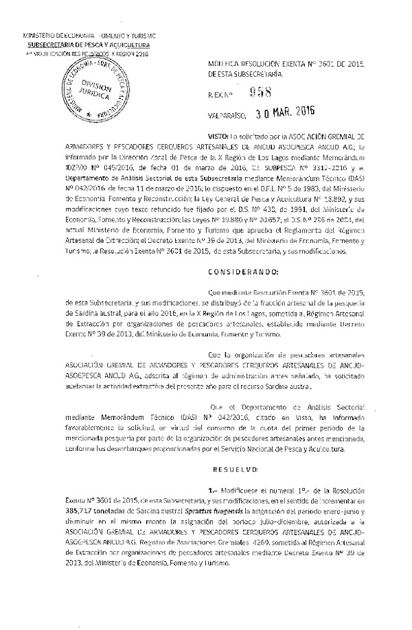 Res. Ex. N° 958-2016 Modifica Res. Ex. N° 3601-2015 Distribución de la Fracción Artesanal de Pesquería de Sardina Austral, X Región, año 2016.