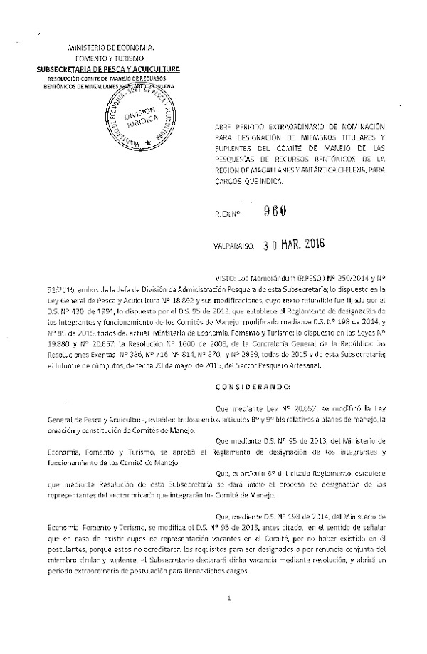 Res. Ex. N° 960-2016 Abre Perído Extraordinario para Designación Miembros Titulares y Suplentes del Comité de Manejo de las Pesquerías de Recursos Bentónicos de la Región de Magallanes y Antártica Chilena. (F.D.O. 08-04-2016)