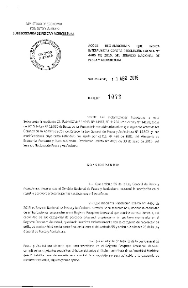 Res. Ex. N° 1079-2016 Acoge Reclamaciones que Indica Interpuestas Contra Res. Ex. N° 4405-2015 del Servicio Nacional de Pesca y Acuicultura.