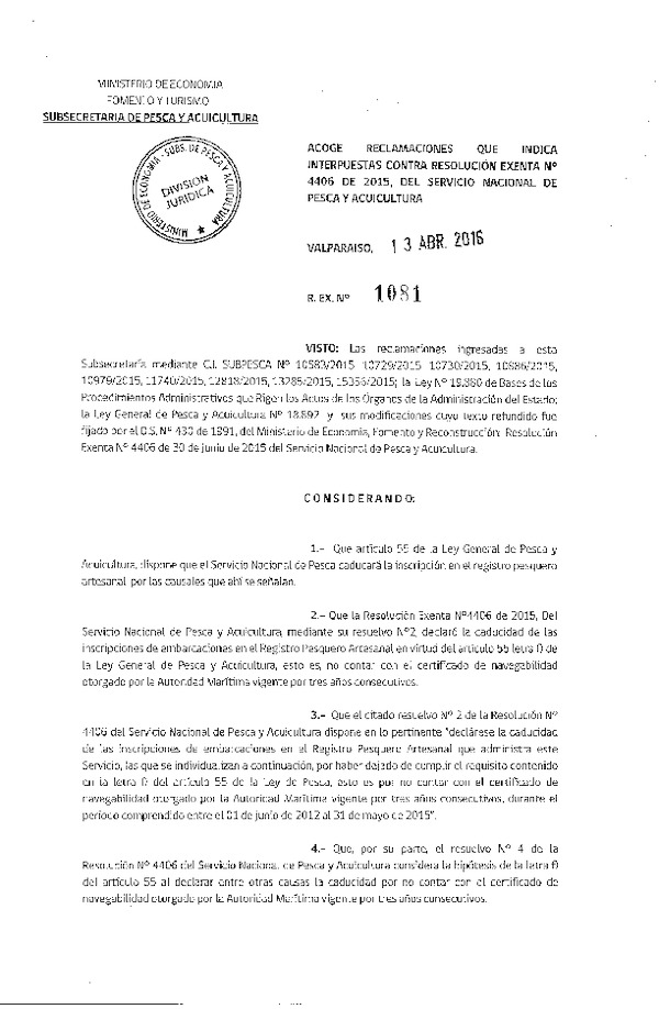 Res. Ex. N° 1081-2016 Acoge Reclamaciones que Indica Interpuestas Contra Res. Ex. N° 4406-2015 del Servicio Nacional de Pesca y Acuicultura.