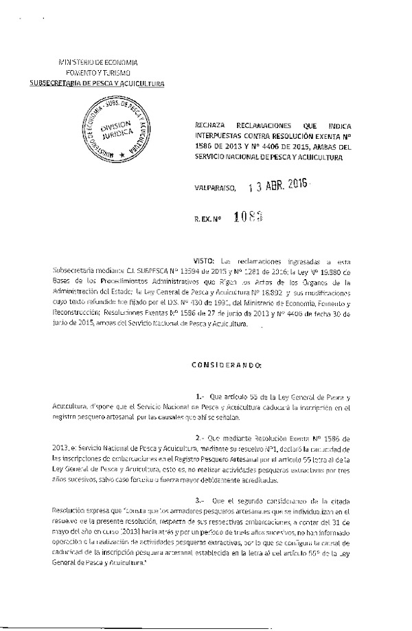 Res. Ex. N° 1083-2016 Rechaza Reclamaciones que Indica Interpuestas Contra Res. Ex. N° 1586-2013 y N° 4406-2015 Amabas del Servicio Nacional de Pesca y Acuicultura.