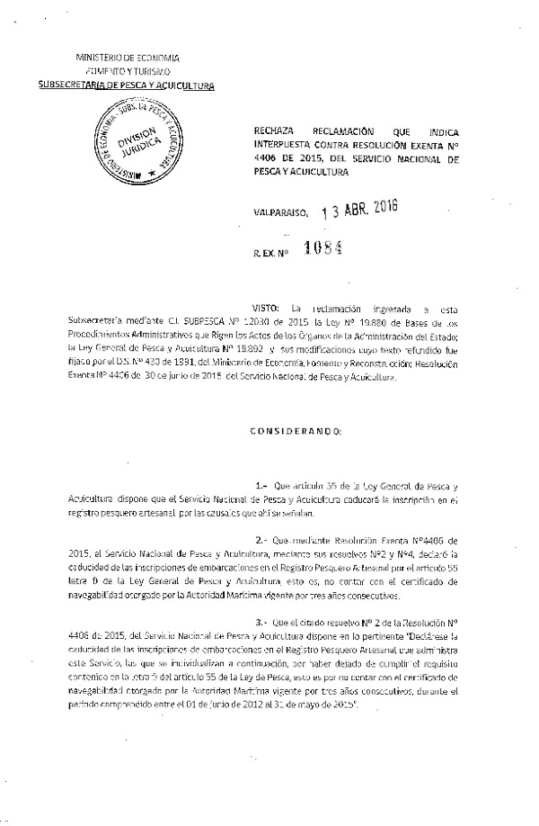 Res. Ex. N° 1084-2016 Rechaza Reclamación que Indica Interpuestas Contra Res. Ex. 4406-2015 del Servicio Nacional de Pesca y Acuicultura.