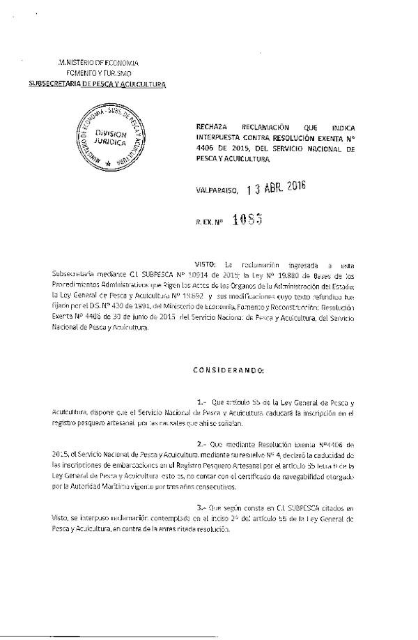 Res. Ex. N° 1085-2016 Rechaza Reclamación que Indica Interpuestas Contra Res. Ex. 4406-2015 del Servicio Nacional de Pesca y Acuicultura.