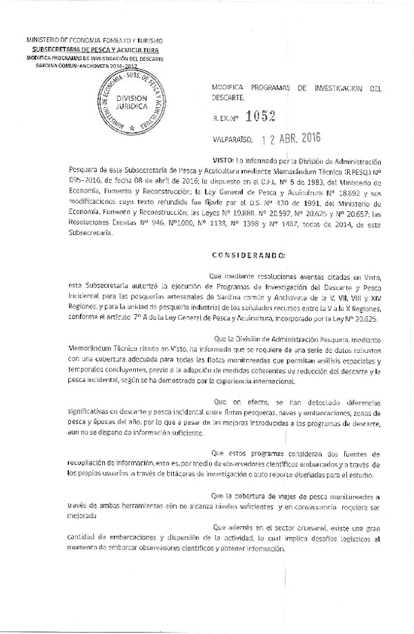 Res. Ex. N°1052-2016 Modifica Res Ex. N° 946, N° 1000, N° 1138, N° 1398 y N° 1467, todas de 2014, Programas de Investigación del Descarte y la Pesca Incidental. (F.D.O. 19-04-2016)