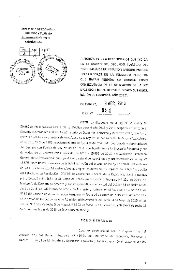 Res. Ex. N° 994-2016 Autoriza Pago a Beneficiarios que Indica, en el Marco del Segundo Llamado del "Programa de Reinserción Laboral".