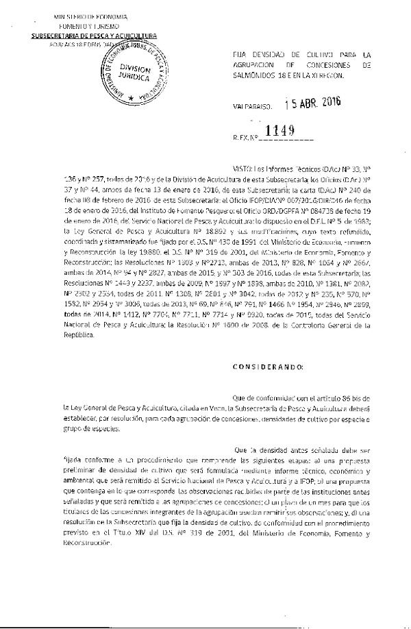 Res. Ex. N° 1149-2016 Fija densidad de cultivo para la Agrupación de concesión de Salmonidos 18 E, XI Región. (F.D.O. 21-04-2016)