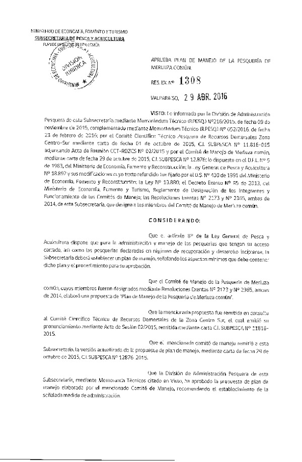 Res. Ex. N° 1308-2016 Aprueba Plan de Manejo de la Pesquería de Merluza Común. (F.D.O. 05-05-2016)