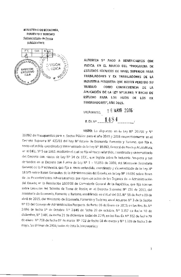 Res. Ex. N° 1484-2016 Autoriza 5° pago a beneficiarios que indica, en el marco del "Programa de estudios técnicos de nivel superior trabajadores y ex trabajadores de la industria pesquera.