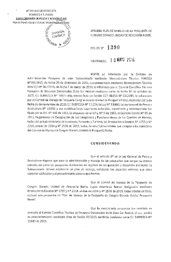 Res. Ex. N° 1390-2016 Aprueba Plan de Manejo de la Pesquería de Congrio Dorado Unidad de Pesquería del Norte. (F.D.O. 18-05-2016)