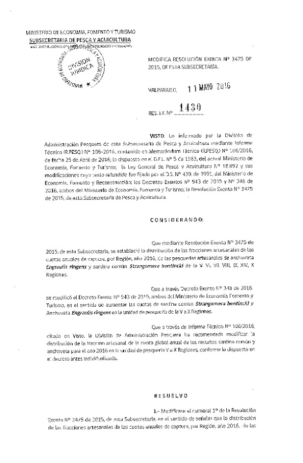 Res. Ex. N° 1430-2016 Modifica Res. Ex. N° 3475-2015 Establece Distribución de las Fracciones artesanales de Anchoveta y Sardina Común V-X Regiones, por Región, Año 2016. (F.D.O. 18-05-2016)