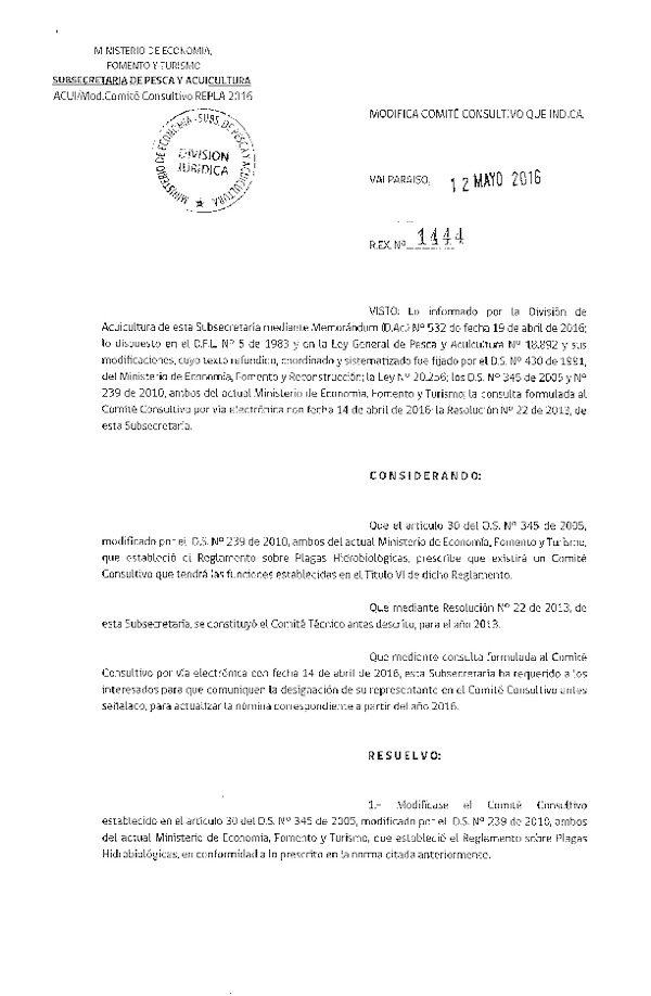 Res. Ex. N° 1444-2016 Modifica Comité Consultivo Establecido en el Artículo 30 del D.S. N° 345-2005. (F.D.O. 19-05-2016)