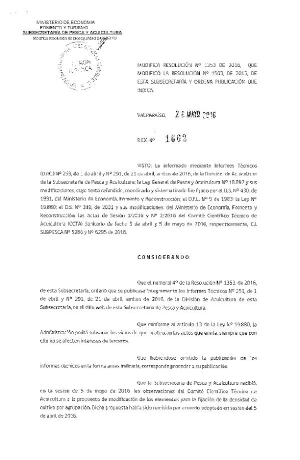 Res. Ex. N° 1662-2016 Modifica Res. Ex. N° 1353-2016 que Modifica Res. Ex. Nº 1503 de 2013, Establece Tramos de la clasificación y porcentaje reducción de siembra en Centros de cultivo (F.D.O. 06-06-2016)