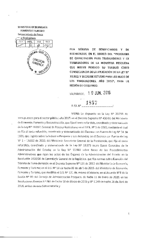 Res. Ex. N° 1857-2016 Fija nómina de beneficiarios y de rechazados programa de capacitación para trabajadores y ex trabajadores de la industria pesquera.