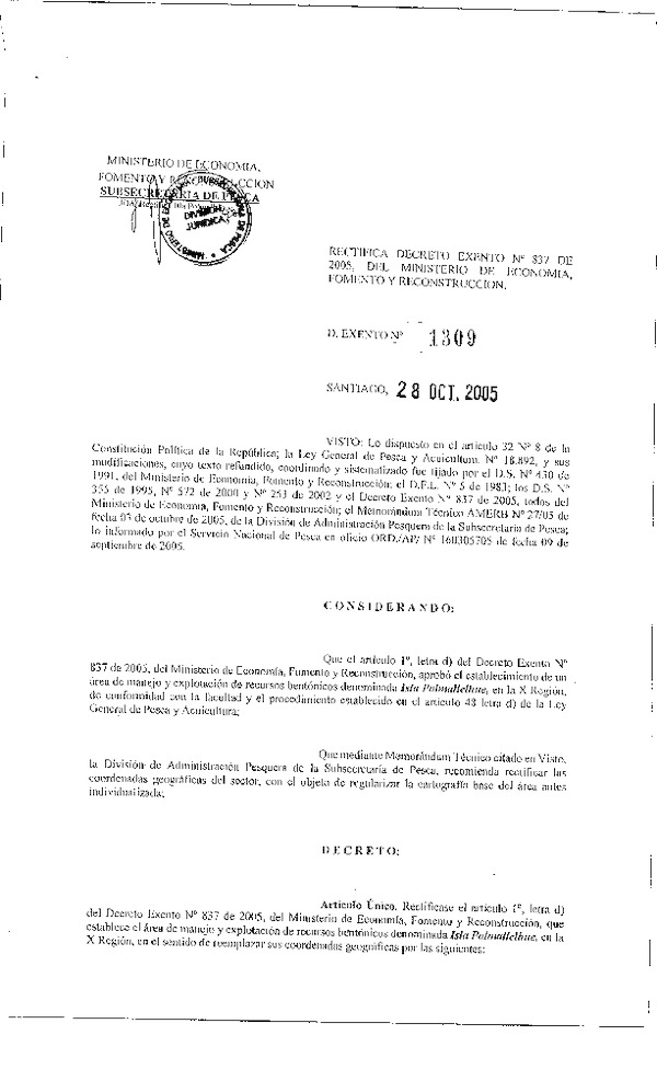 Dec. Ex. N° 1309-2005 Rectifica Dec. Ex. N° 837-2005 Establece Área de Manejo Isla Chulín, Sector b, Isla Queillin Sector Sur, Bajo San José, Isla Polmallehue, Isla Llanquinwlhue, X Región.