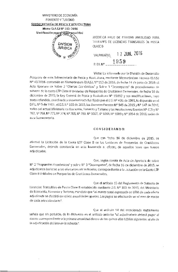 Res. Ex. N° 1959-2016 Modifica Pago de Primera Anualidad para Titulares de Licencias Transables de Pesca Clase B. (Publicado en Página Web 20-06-2016)