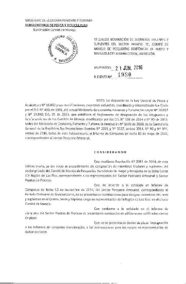 Res. Ex. N° 1980-2016 Oficializa Nominación de Miembros Titulares y Suplentes del Sector Privado del Comité de Manejo Pesquerías Bentónicas de Huepo y Navajuela de la Bahía Corral XIV Región. (Publicado en Página Web 23-06-2016)