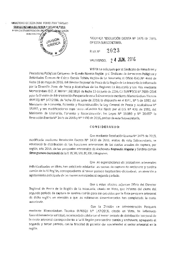 Res. Ex. N° 2023-2016 Modifica Res. Ex. N° 3475-2015 Establece Distribución de las Fracciones artesanales de Anchoveta y Sardina Común V-X Regiones, por Región, Año 2016. (Publicado en Página Web 24-06-2016)